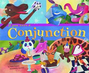 If You Were a Conjunction by Nancy Loewen