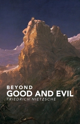 Beyond Good and Evil by Friedrich Nietzsche