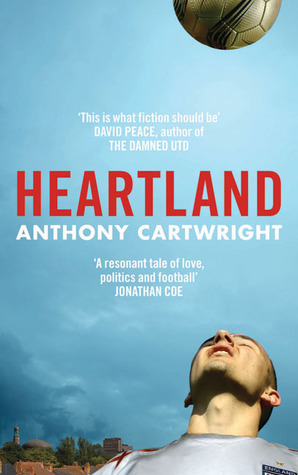Heartland by Anthony Cartwright