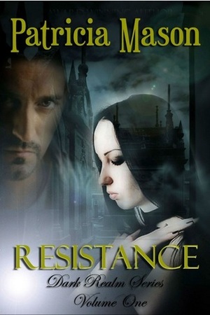 Resistance by Patricia Mason