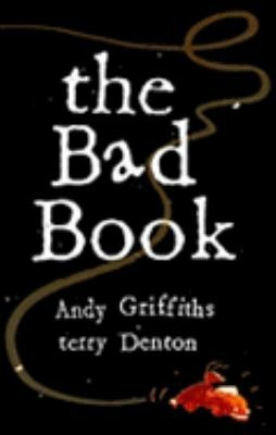 The Bad Book by Andy Griffiths, Terry Denton