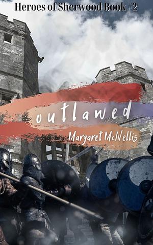 Outlawed by Margaret McNellis