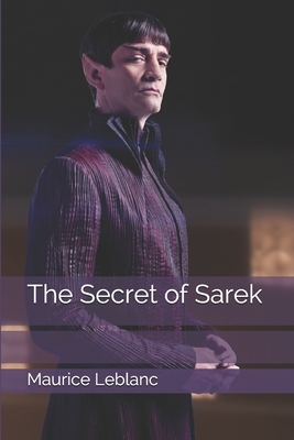 The Secret of Sarek by Maurice Leblanc