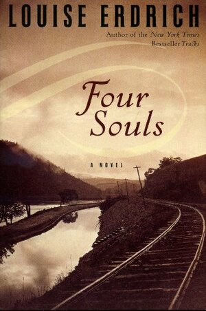 Four Souls by Louise Erdrich