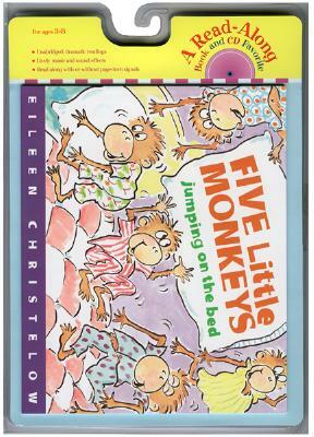 Five Little Monkeys Jumping on the Bed Book & CD [With CD (Audio)] by Eileen Christelow