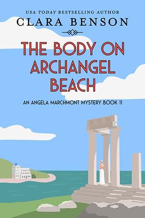 The Body on Archangel Beach by Clara Benson