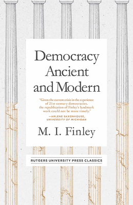 Democracy Ancient and Modern by Moses I. Finley