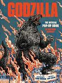 Godzilla: The Official Pop-Up Book by Chip Carter, Matthew Reinhart