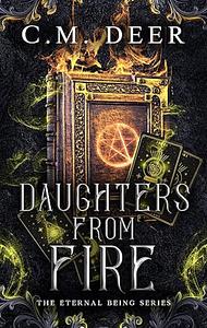 Daughters From Fire by C.M. Deer