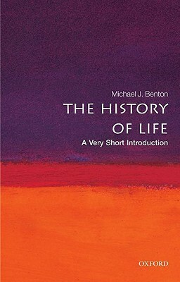 The History of Life: A Very Short Introduction by Michael J. Benton