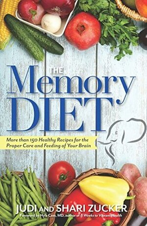 The Memory Diet by Judi Zucker, Hyla Cass, Shari Zucker