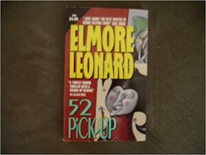 52 Pick-Up by Elmore Leonard