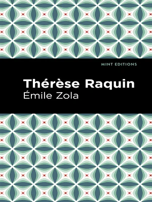 Thérèse Raquin by Émile Zola