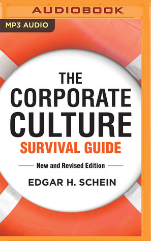 The Corporate Culture Survival Guide, New and Revised Edition by Edgar H. Schein, Charlie Glaize