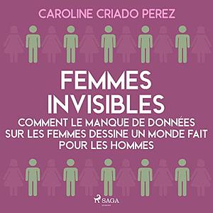 Femmes invisibles by Caroline Criado Pérez