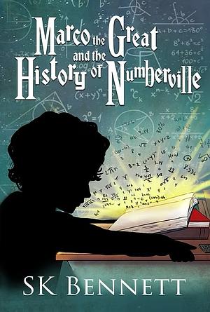 Marco the Great and the History of Numberville by Carla Dupont