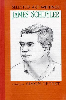 Selected Art Writings by James Schuyler