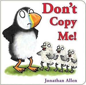 Don't Copy Me! by Jonathan Allen