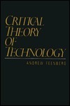 Critical Theory of Technology by Andrew Feenberg