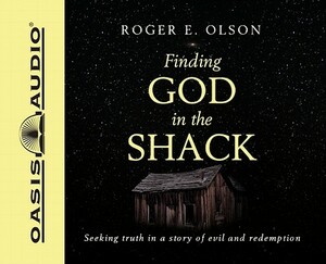 Finding God in the Shack by Roger E. Olson