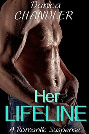 Her Lifeline by Danica Chandler