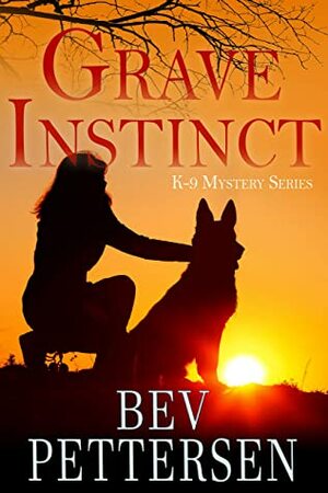 Grave Instinct by Bev Pettersen