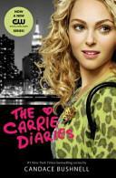 The Carrie Diaries TV Tie-In Edition by Candace Bushnell