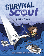Survival Scout: Lost at Sea by III, Maxwell Eaton