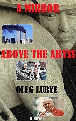 A Mirror above the Abyss by Oleg Lurye, Oleg Lurye