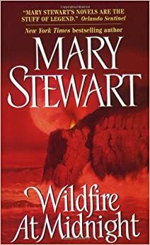 Wildfire at Midnight by Mary Stewart