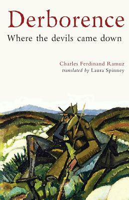 Derborence - Where the devils came down by Charles-Ferdinand Ramuz