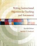 Writing Instructional Objectives for Teaching and Assessment by Norman Edward Gronlund