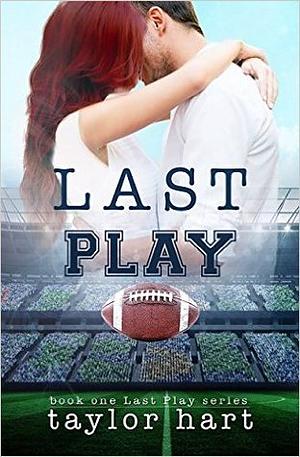 Last Play by Taylor Hart