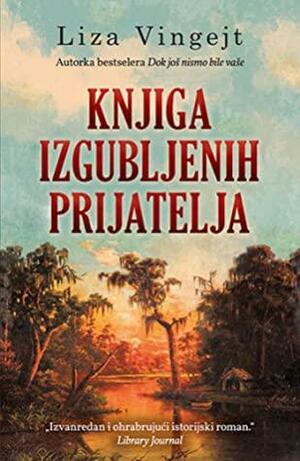 Knjiga izgubljenih prijatelja by Lisa Wingate