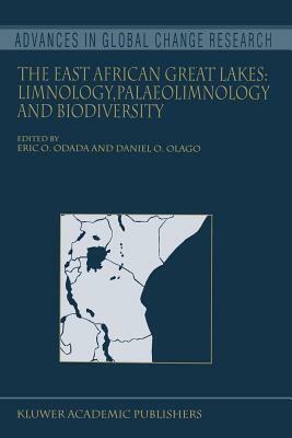 The East African Great Lakes: Limnology, Palaeolimnology and Biodiversity by 