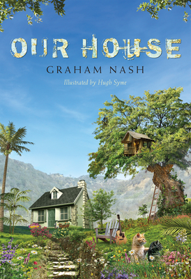 Our House by Graham Nash