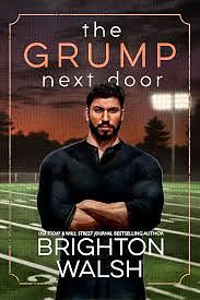 The Grump Next Door by Brighton Walsh