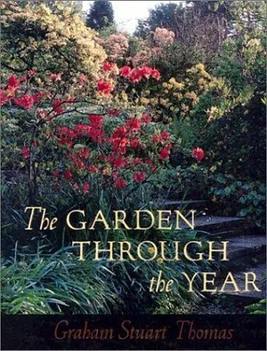 The Garden Through the Year by Graham Stuart Thomas