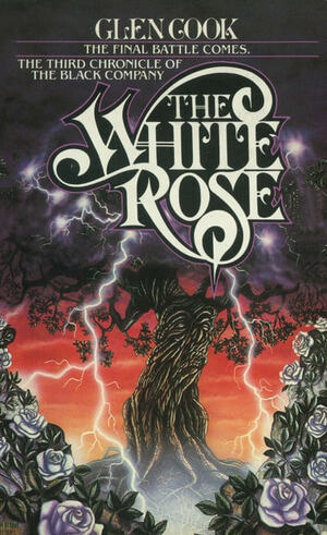 The White Rose by Glen Cook