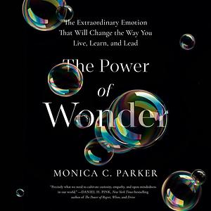 The Power of Wonder by Monica C. Parker