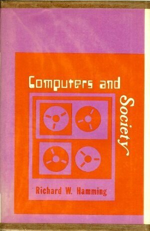 Computers and Society by Richard Hamming, Edward A. Feigenbaum