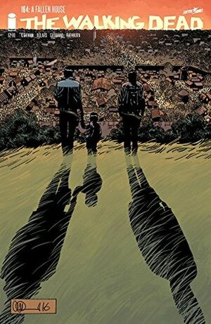 The Walking Dead #164 by Cliff Rathburn, Stefano Gaudiano, Robert Kirkman, Charlie Adlard