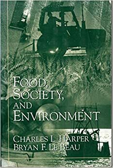 Food, Society, and Environment by Bryan F. Le Beau