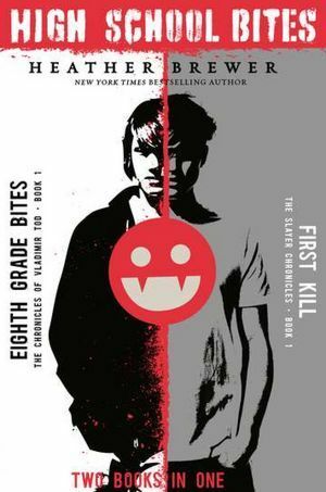 High School Bites: Two Books in One by Z Brewer, Heather Brewer