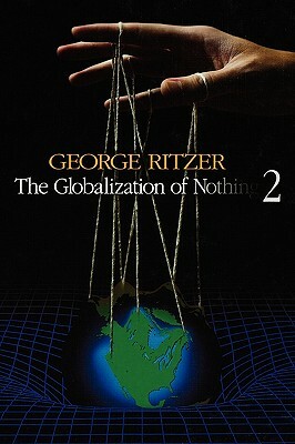 The Globalization of Nothing 2 by George Ritzer