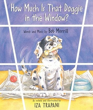 How Much Is That Doggie in the Window by Bob Merrill