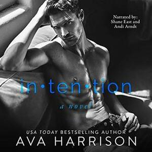 Intention by Andi Arndt, Shane East, Ava Harrison