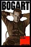 Bogart: A Life in Hollywood by Jeffrey Meyers