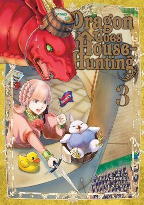 Dragon Goes House-Hunting, Vol. 3 by Choco Aya, Kawo Tanuki