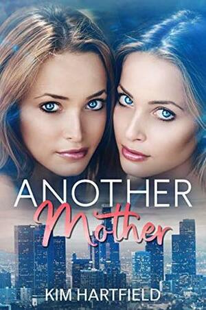 Another Mother by Kim Hartfield